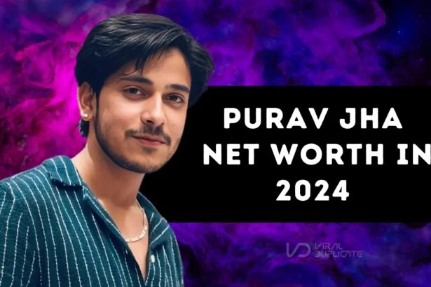 Purav Jha Net Worth in 2024