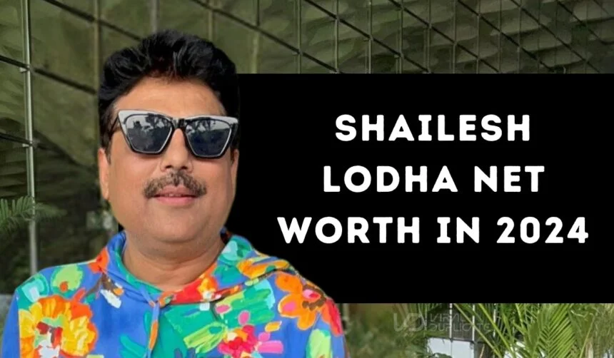 Shailesh Lodha Net Worth in 2024