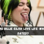 Exploring Billie Eilish Love Life