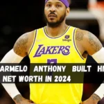 How Carmelo Anthony Built His 160 Million Net Worth in 2024