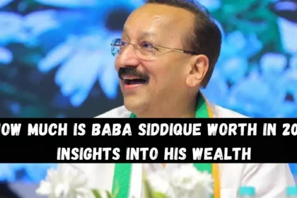 How Much is Baba Siddique Worth in 2024 Insights into His Wealth