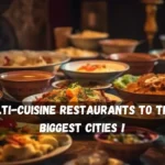 Top 10 MultiCuisine Restaurants to Try in India Biggest Cities