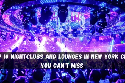 Top 10 Nightclubs and Lounges in New York CityYou Cant Miss