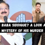 Who is Baba Siddique A Look at the Mystery of His Murder